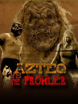 Azteq vs The Prowler (2017) Azteq vs The Prowler (2017)
