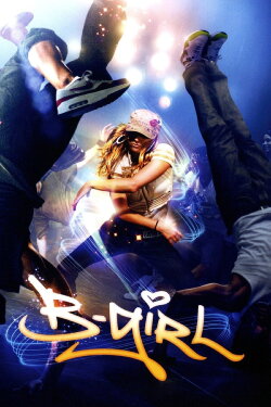 B-Girl (2009) B-Girl (2009)