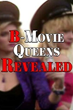 B-Movie Queens Revealed (1993) B-Movie Queens Revealed (1993)