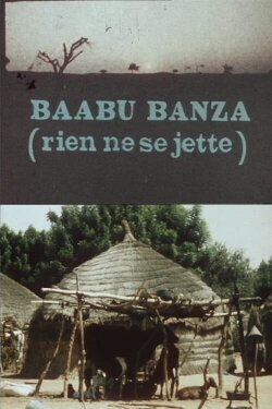 Baabu Banza (nothing gets thrown away) (1985)