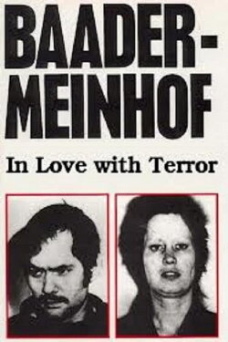 Baader-Meinhof: In Love with Terror (2002) Baader-Meinhof: In Love with Terror (2002)