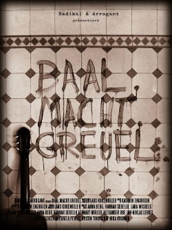 Baal. Macht. Greuel. (2012) Baal. Macht. Greuel. (2012)