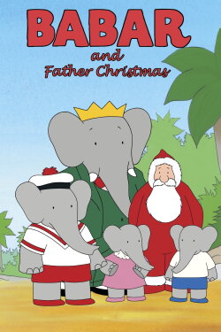 Babar and Father Christmas (1986) Babar and Father Christmas (1986)