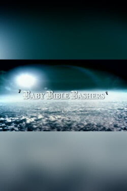 Baby Bible Bashers (2008) Baby Bible Bashers (2008)