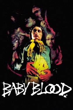Baby Blood (1990) Baby Blood (1990)