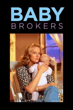 Baby Brokers (1994) Baby Brokers (1994)