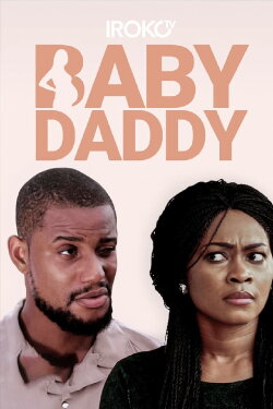 Baby Daddy (2017) Baby Daddy (2017)