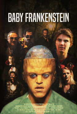 Baby Frankenstein (2018) Baby Frankenstein (2018)