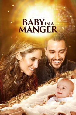 Baby in a Manger (2019) Baby in a Manger (2019)