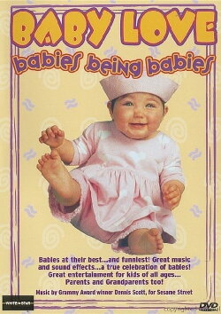 Baby Love: Babies Being Babies (2009) Baby Love: Babies Being Babies (2009)