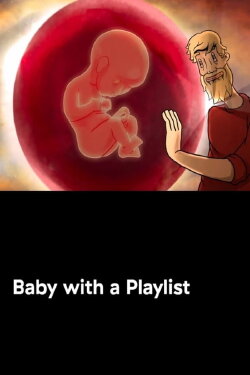 Baby with a Playlist (2020)