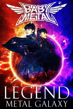 BABYMETAL - LEGEND - METAL GALAXY (Day 1&2) (2020) BABYMETAL - LEGEND - METAL GALAXY (Day 1&2) (2020)