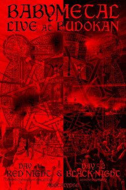 BABYMETAL - Live at Budokan ~Red Night & Black Night Apocalypse~ (2015) BABYMETAL - Live at Budokan ~Red Night & Black Night Apocalypse~ (2015)