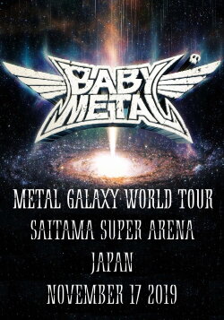 BABYMETAL - Metal Galaxy World Tour in Japan (2019) BABYMETAL - Metal Galaxy World Tour in Japan (2019)