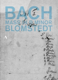 Bach: Mass in B Minor (2017) Bach: Mass in B Minor (2017)