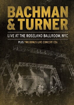 Bachman & Turner - Live at the Roseland Ballroom (2012) Bachman & Turner - Live at the Roseland Ballroom (2012)
