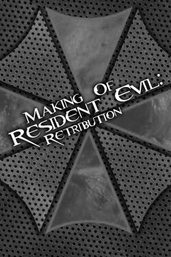 Back from the Afterlife: Making 'Resident Evil: Retribution' (2012) Back from the Afterlife: Making 'Resident Evil: Retribution' (2012)