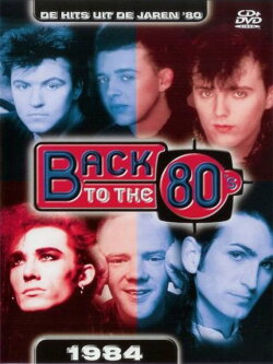 Back to the 80's 1984 (2004) Back to the 80's 1984 (2004)