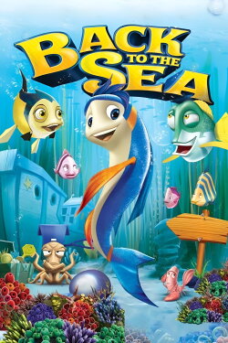 Back to the Sea (2012) Back to the Sea (2012)