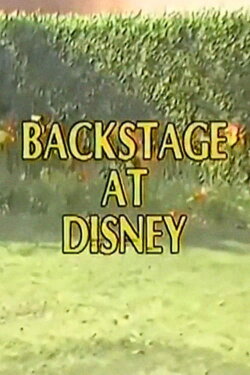 Backstage at Disney (1983) Backstage at Disney (1983)