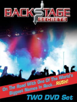 Backstage Secrets: On the Road with the Rock Band Rush (2008) Backstage Secrets: On the Road with the Rock Band Rush (2008)