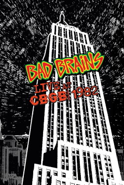 Bad Brains: Live at CBGB (1982) Bad Brains: Live at CBGB (1982)