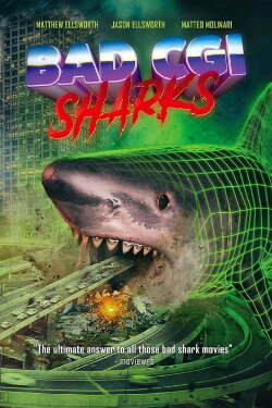 Bad CGI Sharks (2019) Bad CGI Sharks (2019)