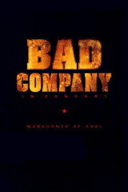 Bad Company in Concert: Merchants of Cool (2002) Bad Company in Concert: Merchants of Cool (2002)