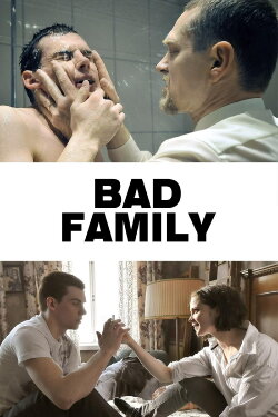 Bad Family (2010) Bad Family (2010)