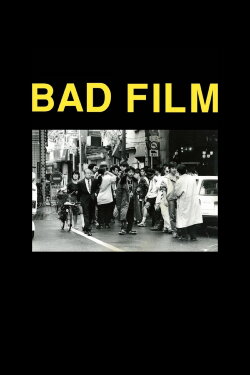 BAD FILM (2012)