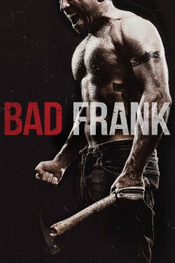 Bad Frank (2017) Bad Frank (2017)