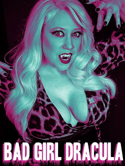 Bad Girl Dracula (2019) Bad Girl Dracula (2019)