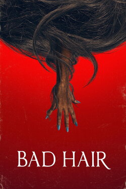 Bad Hair (2021) Bad Hair (2021)