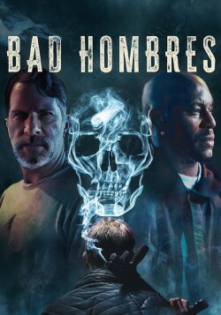 Bad Hombres (2025)