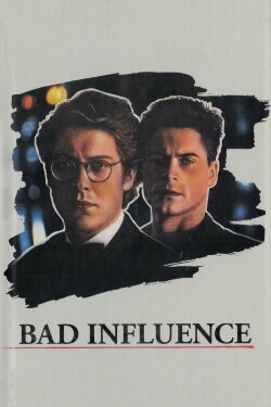 Bad Influence (1990) Bad Influence (1990)