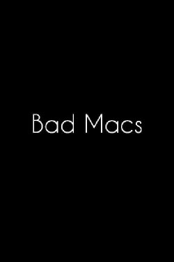 Bad Macs (2021) Bad Macs (2021)