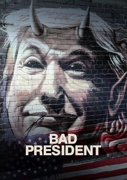 Bad President (2020) Bad President (2020)