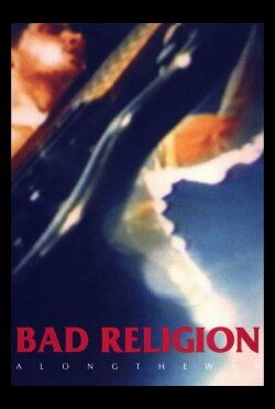 Bad Religion: Along the Way (1990) Bad Religion: Along the Way (1990)