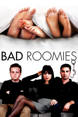 Bad Roomies (2015) Bad Roomies (2015)