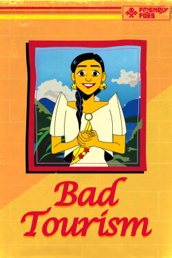 Bad Tourism (2022) Bad Tourism (2022)