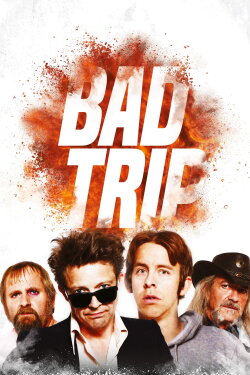 Bad Trip (2017) Bad Trip (2017)