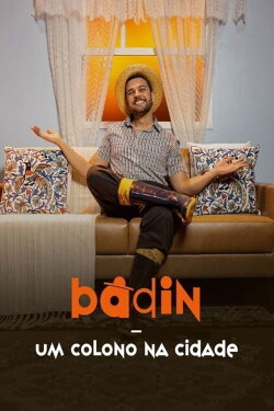 Badin - Um Colono na Cidade (2022) Badin - Um Colono na Cidade (2022)
