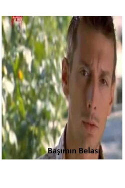 Başımın Belası (2007) Başımın Belası (2007)