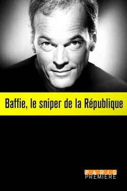 Baffie, le Sniper de la République (2024) Baffie, le Sniper de la République (2024)