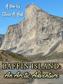 Baffin Island: An Arctic Adventure (2021)