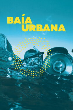 Baia Urbana (2017) Baia Urbana (2017)