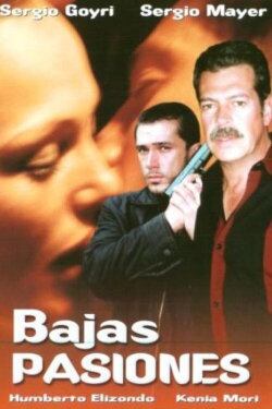 Bajas pasiones (1999) Bajas pasiones (1999)