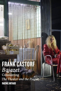 Bajazet - Considering the Theatre and the Plague (2019) Bajazet - Considering the Theatre and the Plague (2019)