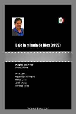 Bajo la mirada de Dios (1995) Bajo la mirada de Dios (1995)