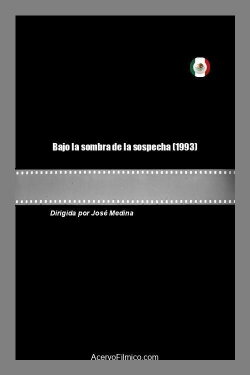Bajo la sombra de la sospecha (1993) Bajo la sombra de la sospecha (1993)